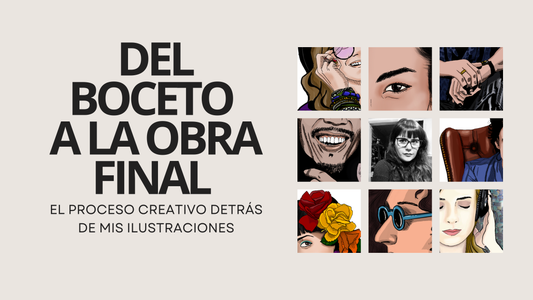 Del boceto a la obra final: el proceso creativo detrás de mis ilustraciones.